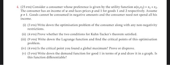 4 25 Pts Consider A Consumer Whose Preference Is Given By The Utility Function U X X2 X1 X2 The Consumer Has An 1