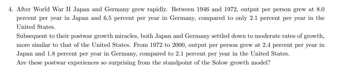 4 After World War Ii Japan And Germany Grew Rapidly Between 1946 And 1972 Output Per Person Grew At 8 0 Percent Per Y 1