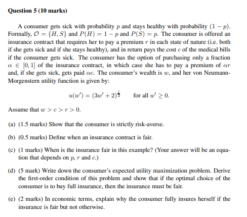 Question 5 10 Marks A Consumer Gets Sick With Probability P And Stays Healthy With Probability 1 P Formally O 1