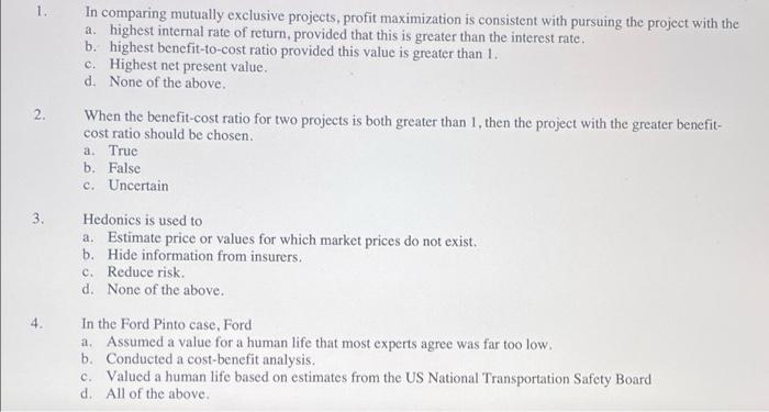 1 2 In Comparing Mutually Exclusive Projects Profit Maximization Is Consistent With Pursuing The Project With The A H 1