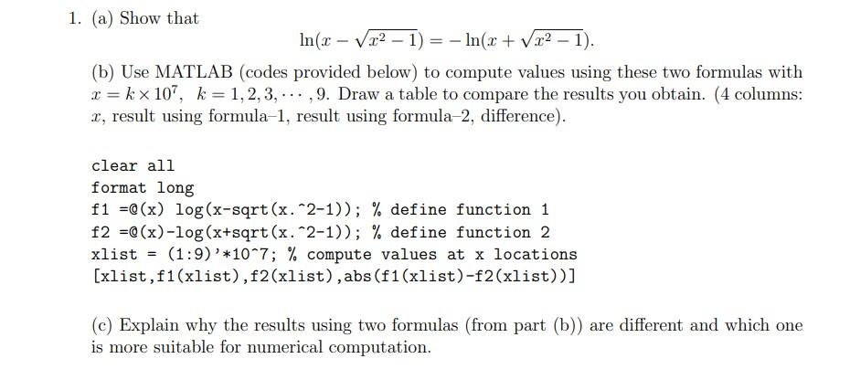 Show That Ln X X 2 1 Ln X X 2 1 B Use Matlab Codes Provided Below To Compute Values Using These T 1