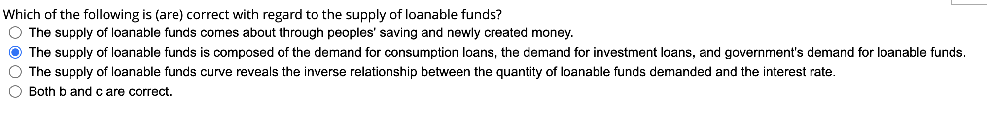 Which Of The Following Is Are Correct With Regard To The Supply Of Loanable Funds The Supply Of Loanable Funds Comes 1