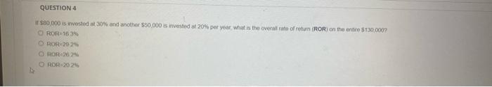 Question 4 I 80 000 Is Wested At 30 And Another 50 000 Is Invested At 20 Per Year What Is The Overall Rate Of Retur 1