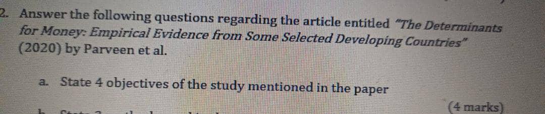 2 Answer The Following Questions Regarding The Article Entitled The Determinants For Money Empirical Evidence From So 1