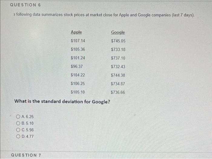 Question 3 The Following Data Summarizes Stock Prices At Market Close For Apple And Google Companies Last 7 Days Apple 5