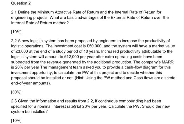 Question 2 2 1 Define The Minimum Attractive Rate Of Return And The Internal Rate Of Return For Engineering Projects Wh 1