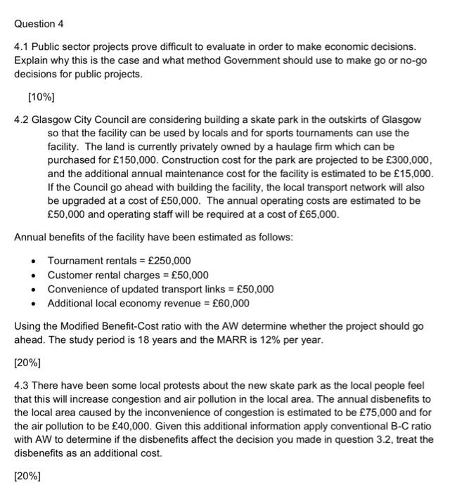 Question 4 4 1 Public Sector Projects Prove Difficult To Evaluate In Order To Make Economic Decisions Explain Why This 1