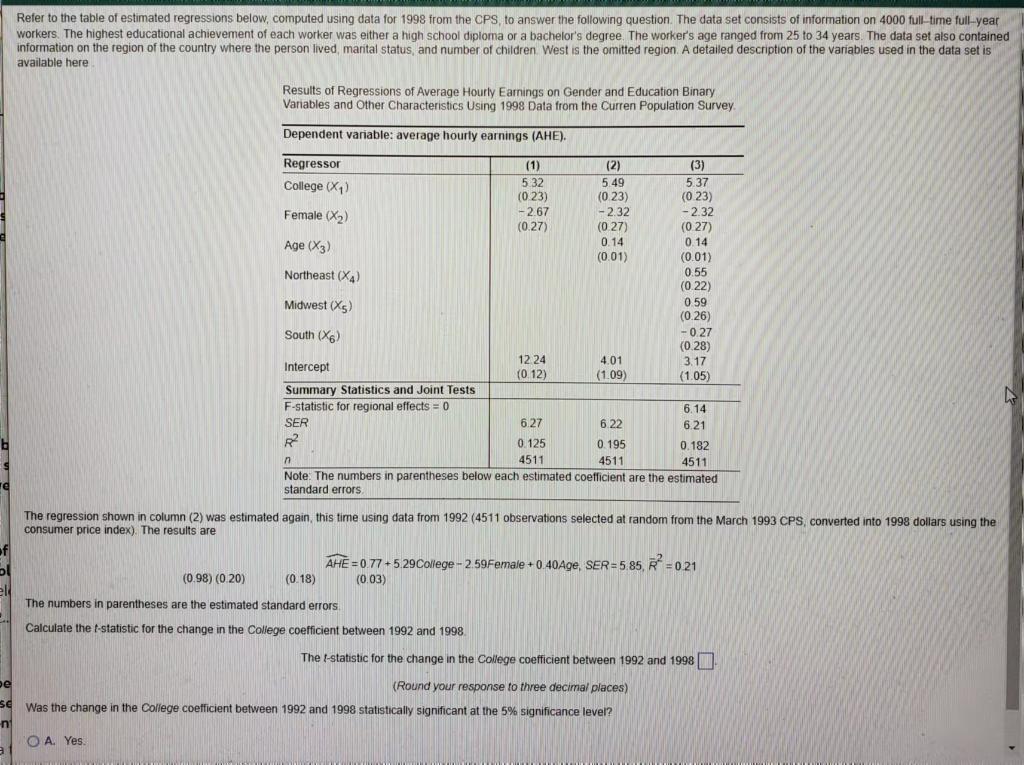 Refer To The Table Of Estimated Regressions Below Computed Using Data For 1998 From The Cps To Answer The Following Que 1