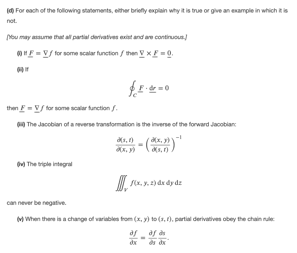 D For Each Of The Following Statements Either Briefly Explain Why It Is True Or Give An Example In Which It Is Not 1