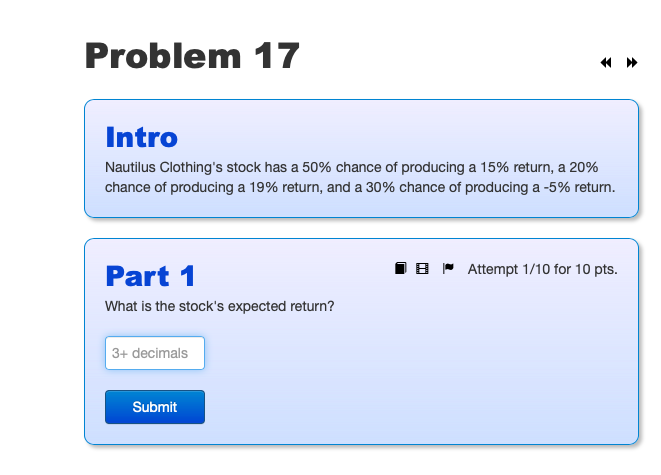 Problem 17 Intro Nautilus Clothing S Stock Has A 50 Chance Of Producing A 15 Return A 20 Chance Of Producing A 19 R 1