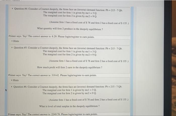 Question 84 Consider A Cournot Duopoly The Firms Face An Inverse Demand Function Pb 215 7 Qb The Marginal Cost 1