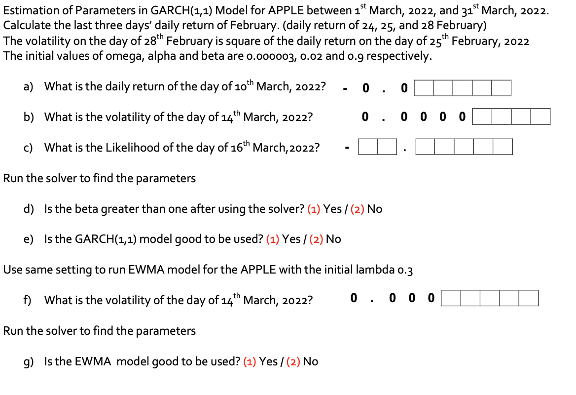 Estimation Of Parameters In Garch 1 1 Model For Apple Between 1st March 2022 And 31st March 2022 Calculate The Last 1