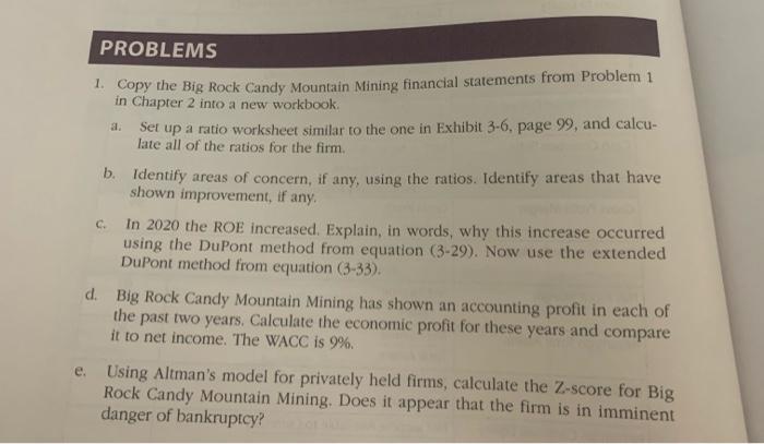 Problems 1 Copy The Big Rock Candy Mountain Mining Financial Statements From Problem 1 In Chapter 2 Into A New Workbook 1