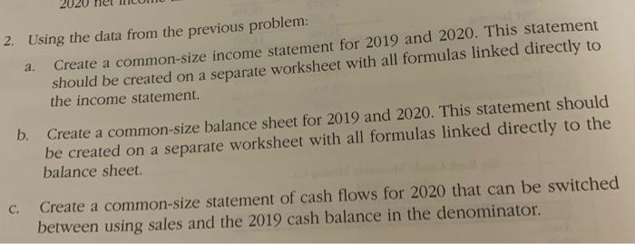204 A 2 Using The Data From The Previous Problem Create A Common Size Income Statement For 2019 And 2020 This Statem 1