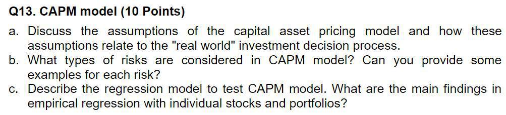 Q13 Capm Model 10 Points A Discuss The Assumptions Of The Capital Asset Pricing Model And How These Assumptions Rela 1