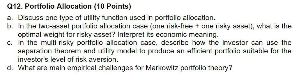 Q12 Portfolio Allocation 10 Points A Discuss One Type Of Utility Function Used In Portfolio Allocation B In The Tw 1