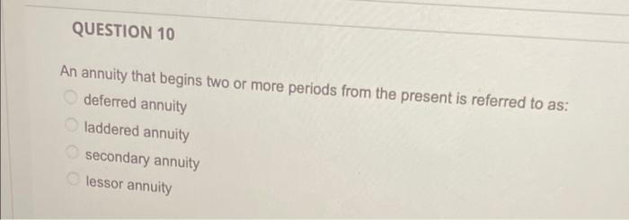 Question 7 Compound Interest In Which Interest Is Paid At Specific Intervals Is Referred To As Discrete Compounding Con 2