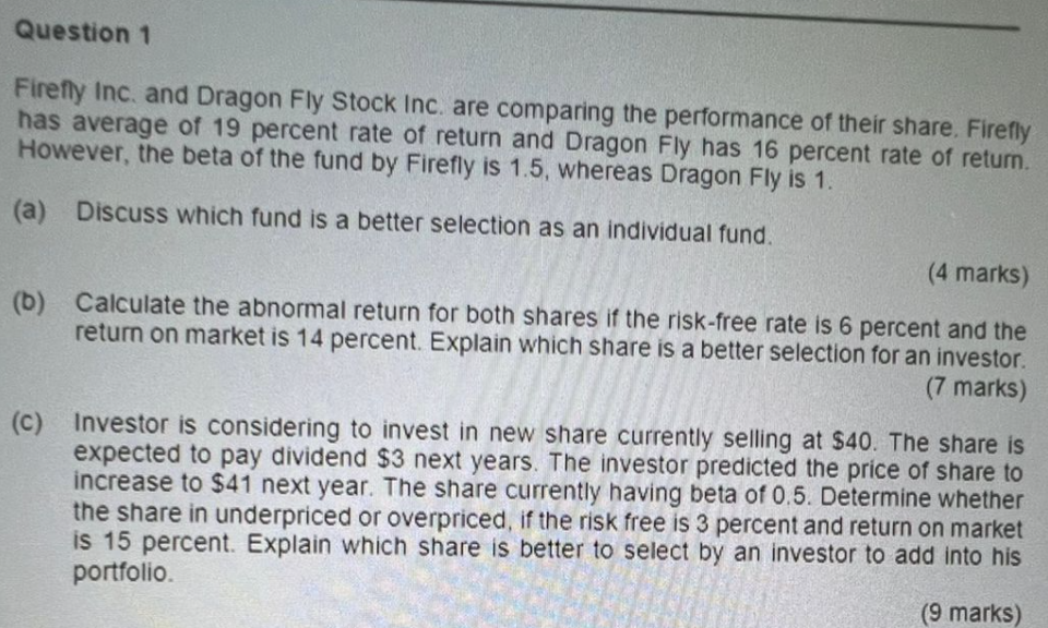 Question 1 Firefly Inc And Dragon Fly Stock Inc Are Comparing The Performance Of Their Share Firefly Has Average Of 1 1