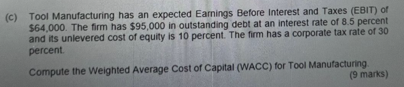 C Tool Manufacturing Has An Expected Earnings Before Interest And Taxes Ebit Of 64 000 The Firm Has 95 000 In Out 1