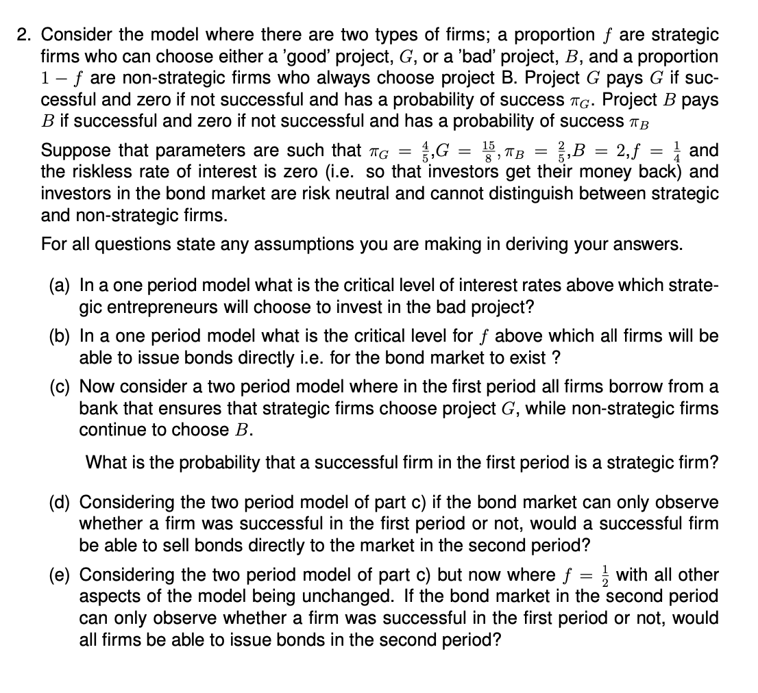 2 Consider The Model Where There Are Two Types Of Firms A Proportion F Are Strategic Firms Who Can Choose Either A Go 1