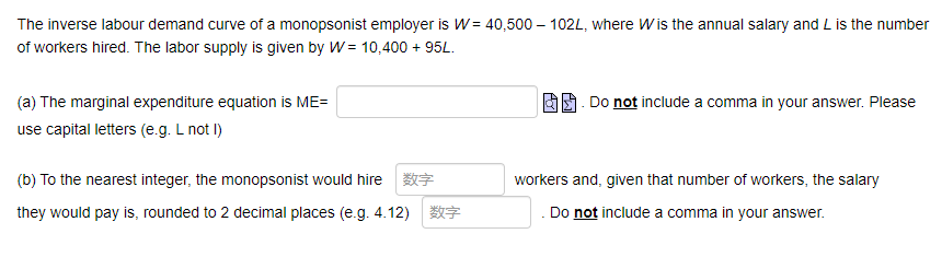 The Inverse Labour Demand Curve Of A Monopsonist Employer Is W 40 500 102l Where W Is The Annual Salary And L Is Th 1