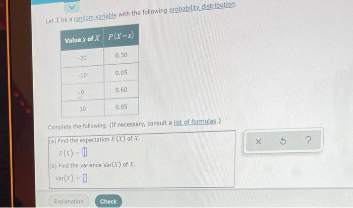 Let X Be A Random Variable With The Following Probability Distribution Value X Of X P X X 20 0 30 10 0 05 0 60 10 0 1