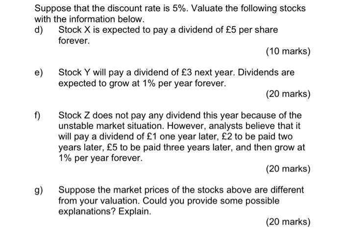 Suppose That The Discount Rate Is 5 Valuate The Following Stocks With The Information Below D Stock X Is Expected To 1