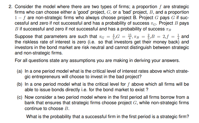 2 Consider The Model Where There Are Two Types Of Firms A Proportion F Are Strategic Firms Who Can Choose Either A Go 1