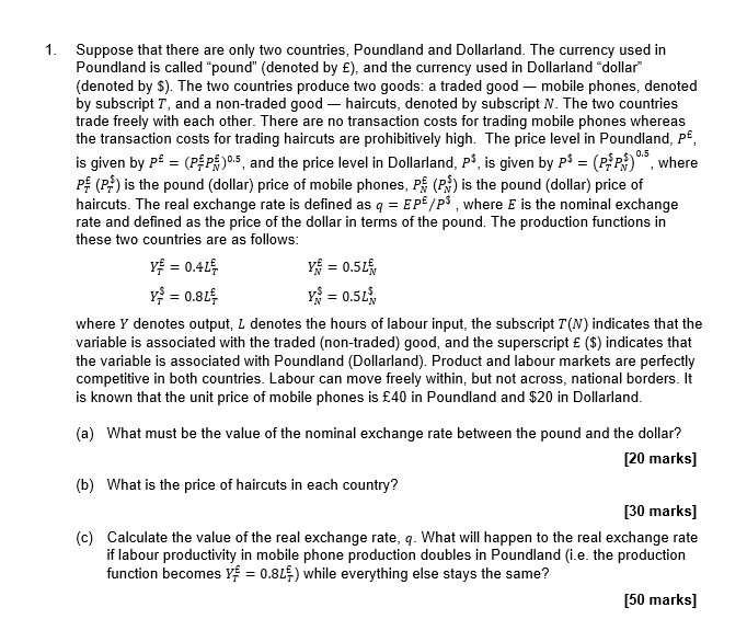 1 Suppose That There Are Only Two Countries Poundland And Dollarland The Currency Used In Poundland Is Called Po 1