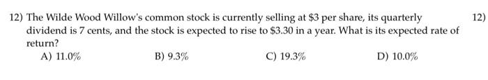 12 12 The Wilde Wood Willow S Common Stock Is Currently Selling At 3 Per Share Its Quarterly Dividend Is 7 Cents An 1
