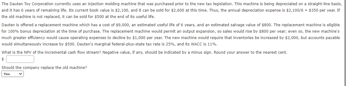 The Dauten Toy Corporation Currently Uses An Injection Molding Machine That Was Purchased Prior To The New Tax Legislati 1