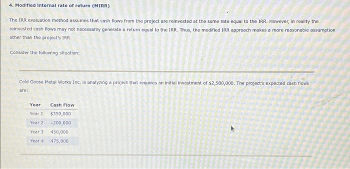 4 Modified Internal Rate Of Return Mirr The Irr Evaluation Method Assumes That Cash Flows From The Project Are Reinve 1