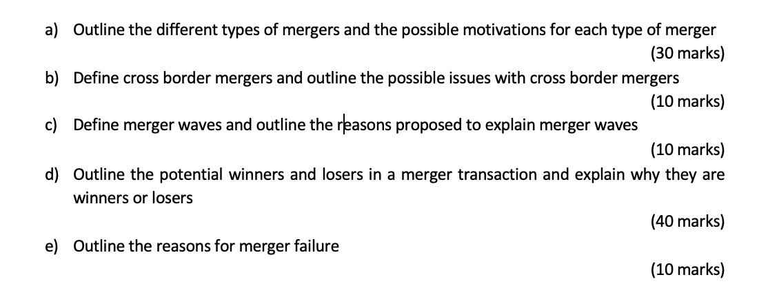 A Outline The Different Types Of Mergers And The Possible Motivations For Each Type Of Merger 30 Marks B Define Cros 1