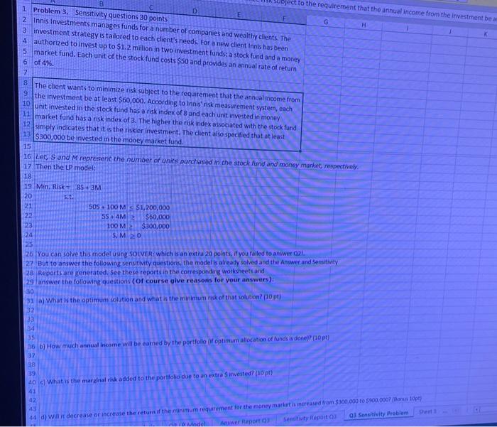 Ject To The Requirement That The Annual Income From The Investment Be A 1 Problem 3 Sensitivity Questions 30 Points D E 2