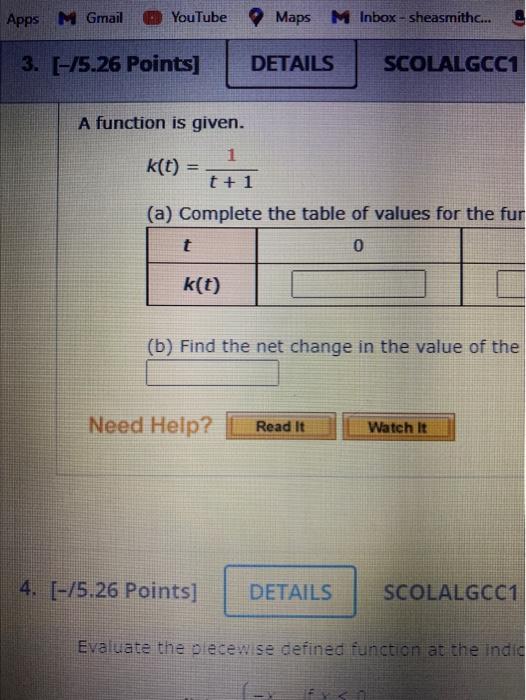 Apps M Gmail Youtube Maps M Inbox Sheasmithc 3 75 26 Points Details Scolalgcc1 A Function Is Given 1 K T T 1 1