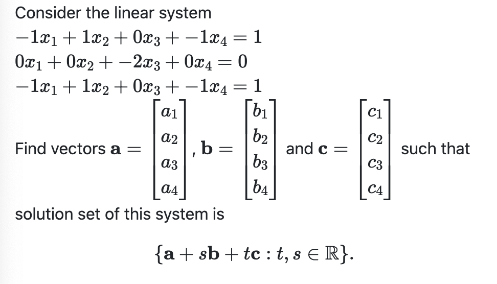 Consider The Linear System 1x1 1x2 0x3 124 1 0x1 0x2 2x3 0x4 0 121 122 0x3 124 1 Bi Ai C1 A 1
