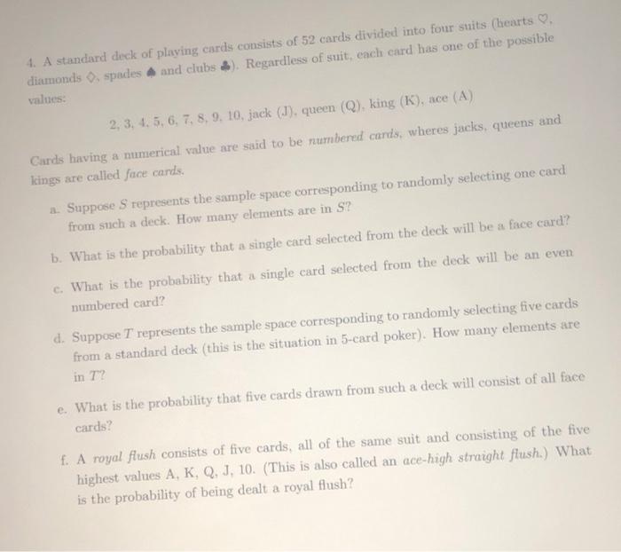 1 A Standard Deck Of Playing Cards Consists Of 52 Cards Divided Into Four Suits Hearts Diamonds Spades And Clubs Re 1