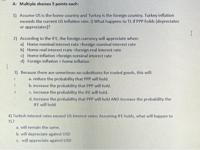 A Multiple Choices 5 Points Each 1 Assume Us Is The Home Country And Turkey Is The Foreign Country Turkey Inflation 1