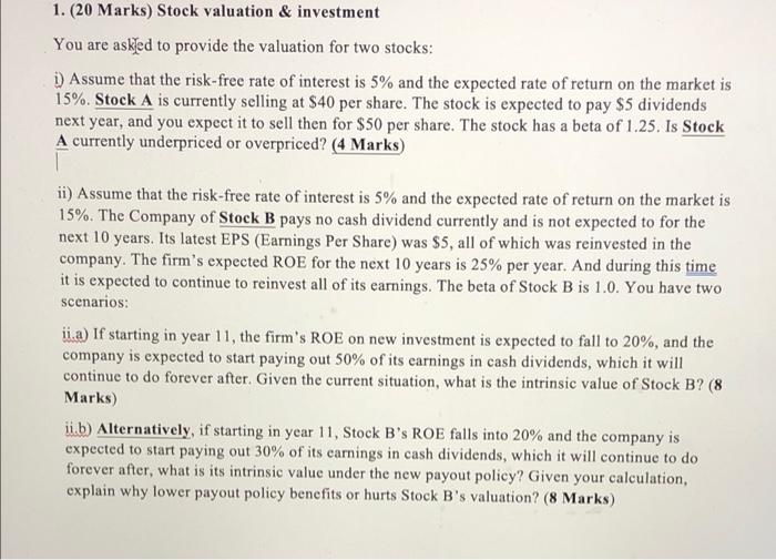 1 20 Marks Stock Valuation Investment You Are Asked To Provide The Valuation For Two Stocks D Assume That The Ris 1