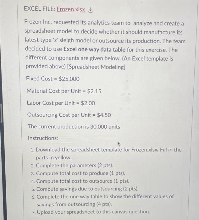 Excel File Frozen Xlsx Frozen Inc Requested Its Analytics Team To Analyze And Create A Spreadsheet Model To Decide Whe 1