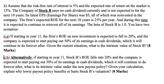 Ii Assume That The Risk Free Rate Of Interest Is 5 And The Expected Rate Of Return On The Market Is 15 The Company O 1