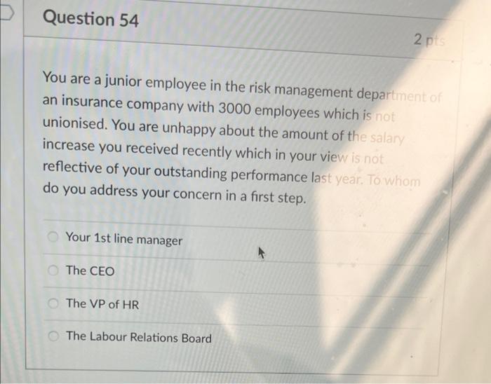 Question 54 2 Pts You Are A Junior Employee In The Risk Management Department Of An Insurance Company With 3000 Employee 1