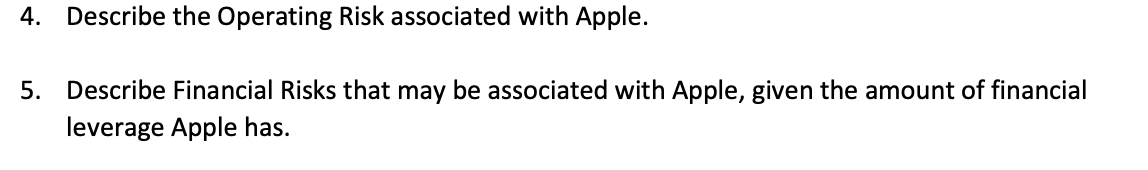 4 Describe The Operating Risk Associated With Apple 5 Describe Financial Risks That May Be Associated With Apple Giv 1