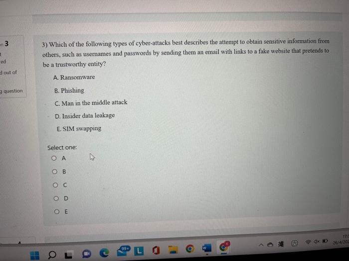 Un 3 3 Which Of The Following Types Of Cyber Attacks Best Describes The Attempt To Obtain Sensitive Information From Ot 1