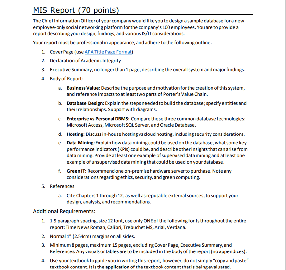 Mis Report 70 Points The Chief Information Officer Of Your Company Would Like You To Design A Sample Database For A Ne 1