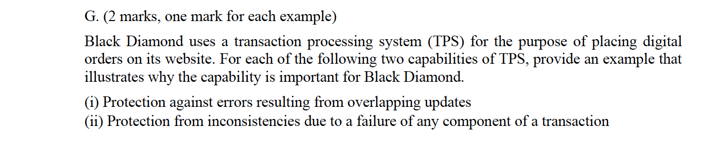 G 2 Marks One Mark For Each Example Black Diamond Uses A Transaction Processing System Tps For The Purpose Of Plac 1