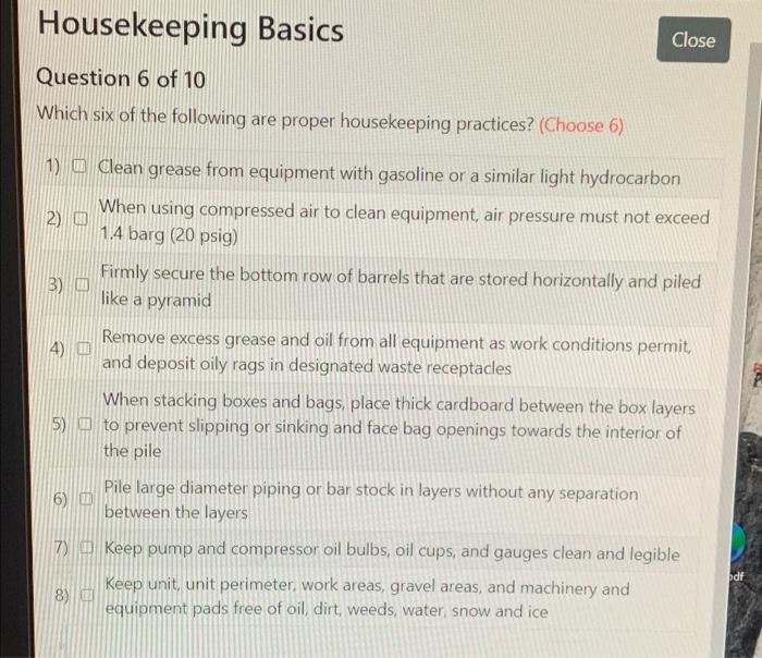 Housekeeping Basics Close Question 6 Of 10 Which Six Of The Following Are Proper Housekeeping Practices Choose 6 1 C 1