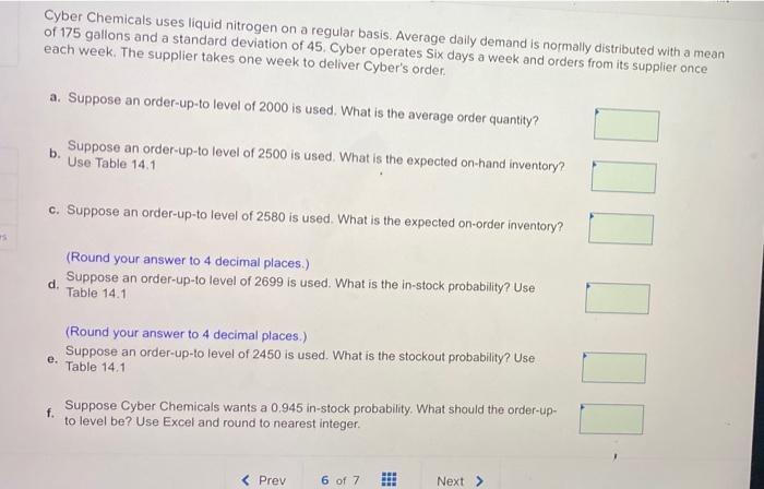 Cyber Chemicals Uses Liquid Nitrogen On A Regular Basis Average Daily Demand Is Normally Distributed With A Mean Of 175 1