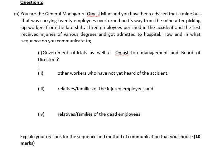 Question 2 A You Are The General Manager Of Omasi Mine And You Have Been Advised That A Mine Bus That Was Carrying Twe 1