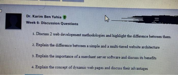 Dr Karim Ben Yahia Week 6 Discussion Questions 1 Discuss 2 Web Development Methodologies And Highlight The Difference 1
